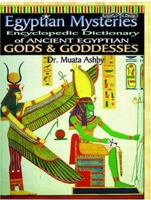 Egyptian Mysteries: Ancient Egyptian Gods and Goddesses, Vol. 2 1884564232 Book Cover