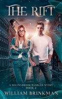 The Rift: A Bolingbrook Babbler Story B0B2NCJFLQ Book Cover