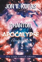 Phantom of Apocalypse: A Dystopian novel B096TT1SN3 Book Cover