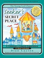 The Young God Chasers: Seekers Secret Place (Young God Chaser) 9707919256 Book Cover