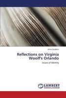 Reflections on Virginia Woolf's Orlando: Issues of Identity 3659417726 Book Cover