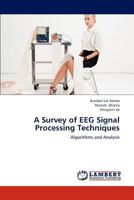 A Survey of Eeg Signal Processing Techniques 3843368732 Book Cover
