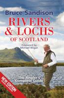 Rivers and Lochs of Scotland 2013/2014 Edition: The Angler's Complete Guide 1845023331 Book Cover
