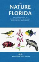 The Nature of Florida: An Introduction to Common Plants & Animals & Natural Attracitons 0964022575 Book Cover