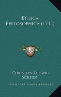 Ethica Philosophica (1745) 1166205428 Book Cover