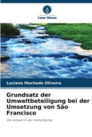 Grundsatz der Umweltbeteiligung bei der Umsetzung von São Francisco (German Edition) 6208063191 Book Cover