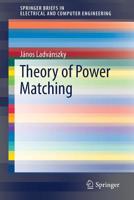 Theory of Power Matching 3030166309 Book Cover