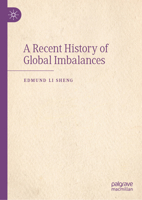 A Recent History of Global Imbalances 9819518334 Book Cover