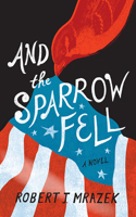And the Sparrow Fell 1501713930 Book Cover