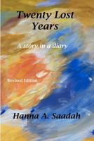 Twenty Lost Years: A story in a diary 154120381X Book Cover