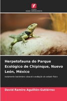 Herpetofauna do Parque Ecológico de Chipinque, Nuevo León, México (Portuguese Edition) 6208195918 Book Cover
