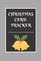 Christmas Card Tracker: An address book and tracker for the Christmas cards you send and receive 1712374001 Book Cover