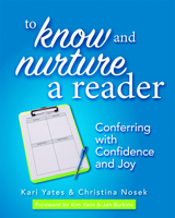 To Know and Nurture a Reader 1625311729 Book Cover