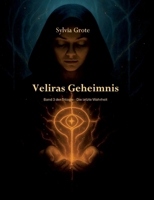 Veliras Geheimnis: Die letzte Wahrheit 3695102632 Book Cover