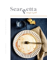 Scarpetta: raccogli il gusto (Scarpetta Magazine) B091JL2VK2 Book Cover
