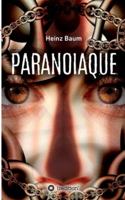 Paranoiaque 3347154339 Book Cover