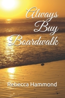 Always Buy Boardwalk 0578452146 Book Cover