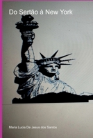 Do Sert o New York (Portuguese Edition) 8547105972 Book Cover