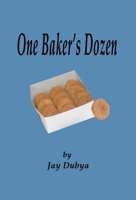 One Baker's Dozen B0H3QR8BR7 Book Cover