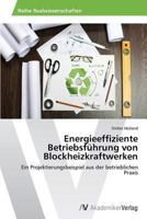 Energieeffiziente Betriebsf?hrung Von Blockheizkraftwerken 3639485491 Book Cover