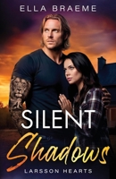 Silent Shadows: A Small Town Protector Romance with a Suspense Twist (Larsson Hearts) B0HFXFHWWT Book Cover