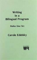 Writing in a Bilingual Program: Habia Una Vez 0893913049 Book Cover