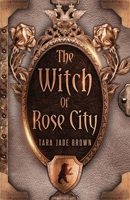 The Witch of Rose City 3952494674 Book Cover