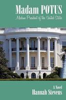 Madam POTUS: Madam President of the United States 0975930346 Book Cover