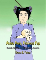 Annie Pooh, Princess Pup: How Annie Pooh Was Lost, Was Found, and Became Princess Pup 1962366375 Book Cover