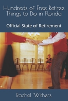 Hundreds of Free Retiree Things to Do in Florida: Official State of Retirement B0H5BFQ7YM Book Cover