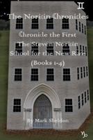 The Steven Noricin School for the New Race: The Noricin Chronicles 1468104411 Book Cover