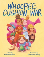 Whoopee Cushion War 1737655640 Book Cover
