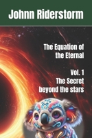The Equation of the Eternal The Secret beyond the stars B0DYXZQRWG Book Cover