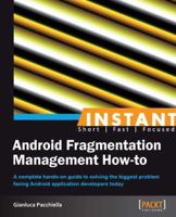 Inatant Android Fragmentation Management How-to 1782160868 Book Cover