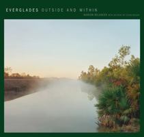 Everglades: Outside and Within 1930066856 Book Cover