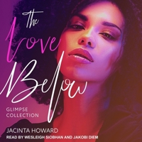 The Love Below Glimpse Collection B08ZBRJZMZ Book Cover