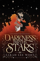 Darkness Births the Stars: an epic enemies-to-lovers fantasy romance 3982645212 Book Cover