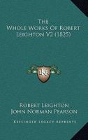 The Whole Works Of Robert Leighton V2 116513490X Book Cover