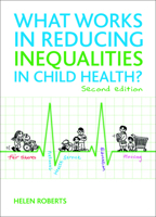 What Works in Reducing Inequalities in Child Health? 1847429963 Book Cover