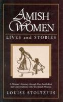 Amish Women: Lives & Stories 1561482285 Book Cover