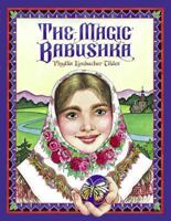 The Magic Babushka: An Original Russian Tale 1580892256 Book Cover