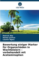 Bewertung einiger Marker für Organschäden in Wachteleiern – vorbehandelt mit Acetaminophen (German Edition) 620389608X Book Cover