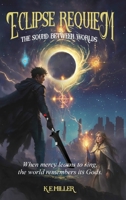 Eclipse Requiem: The Sound Between Worlds B0G6RN5QMH Book Cover