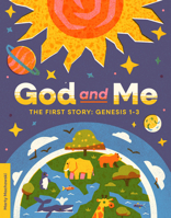 God and Me: The First Story (Bible Study for Kids) 1645076377 Book Cover