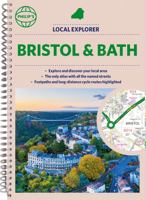 Philip's Local Explorer Street Atlas Bristol and Bath: Spiral Edition 1849076022 Book Cover