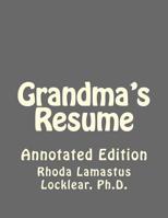 Grandma's Resume : Annotated Edition 172331966X Book Cover