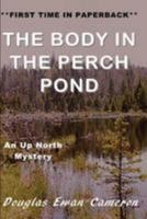 The Body in the Perch Pond 0615576702 Book Cover