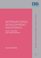 International Development Assistance: Policy Drivers and Performance 3030631370 Book Cover