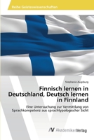 Finnisch lernen in Deutschland, Deutsch lernen in Finnland 3639396901 Book Cover