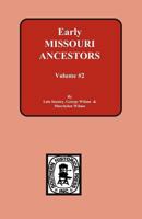 Early Missouri Ancestors - Vol. #2 0893084336 Book Cover